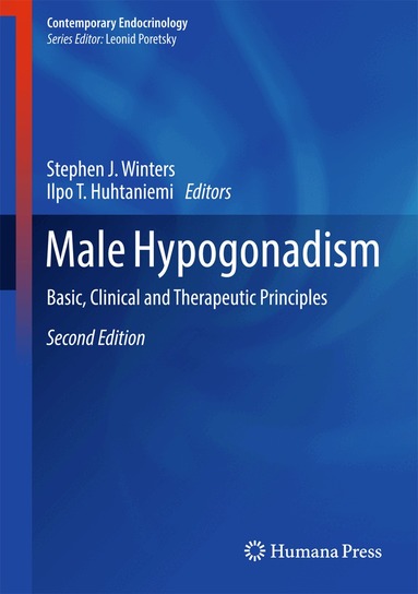 Stephen J. Winters, Ilpo T. Huhtaniemi - Male Hypogonadism, Inbunden
