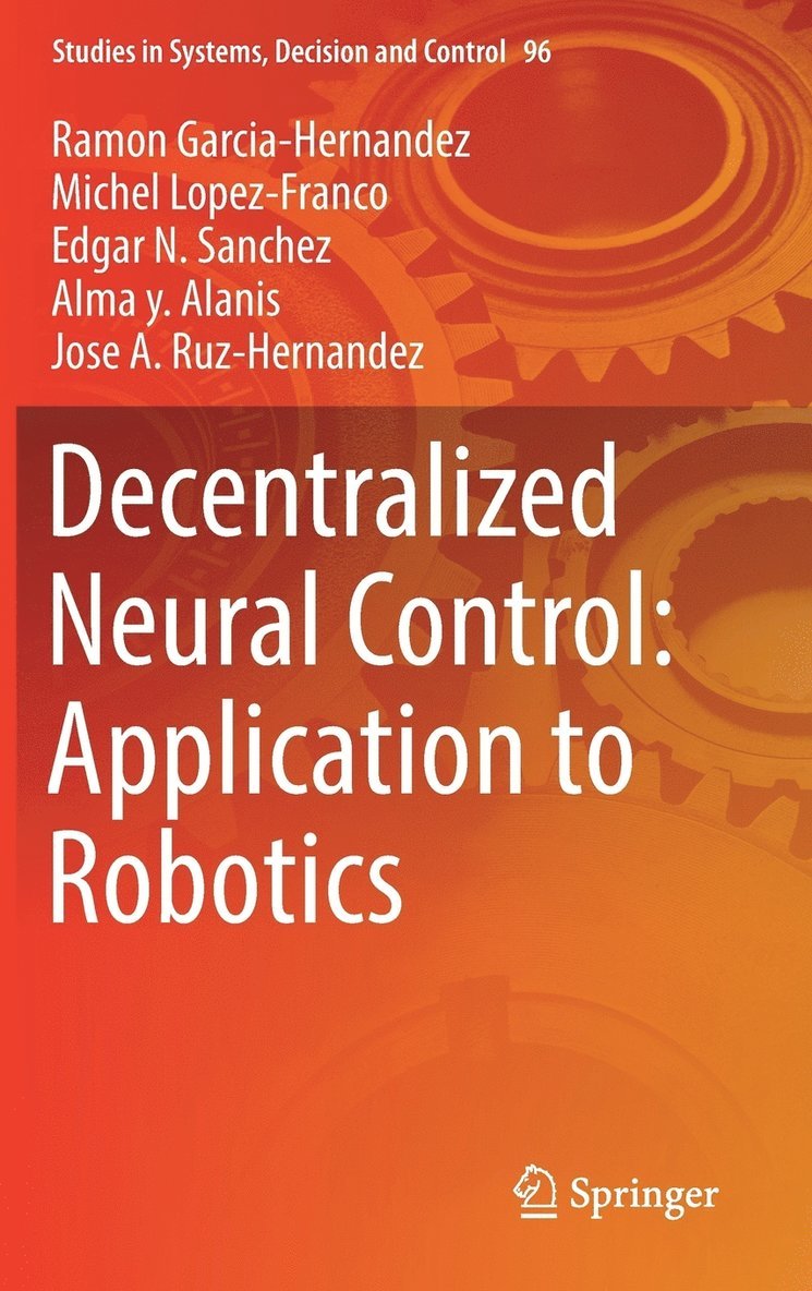 Decentralized Neural Control: Application to Robotics 1