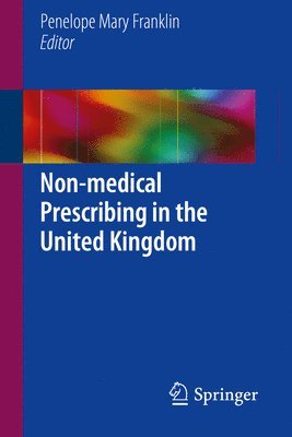 Non-medical Prescribing in the United Kingdom 1