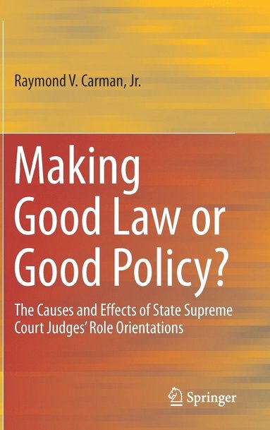 bokomslag Making Good Law or Good Policy?