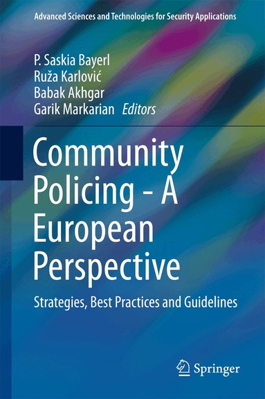 P. Saskia Bayerl, Ruža Karlović, Babak Akhgar, Garik Markarian - Community Policing - A European Perspective, Inbunden