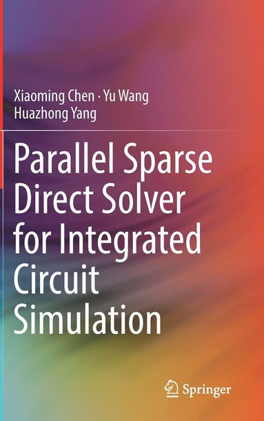 bokomslag Parallel Sparse Direct Solver for Integrated Circuit Simulation