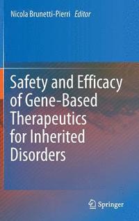 bokomslag Safety and Efficacy of Gene-Based Therapeutics for Inherited Disorders