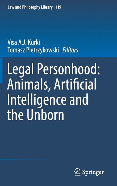 bokomslag Legal Personhood: Animals, Artificial Intelligence and the Unborn