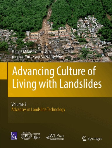 Matjaž Mikoš, Željko Arbanas, Yueping Yin, Kyoji Sassa - Advancing Culture of Living with Landslides, Inbunden