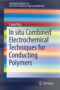 bokomslag In situ Combined Electrochemical Techniques for Conducting Polymers