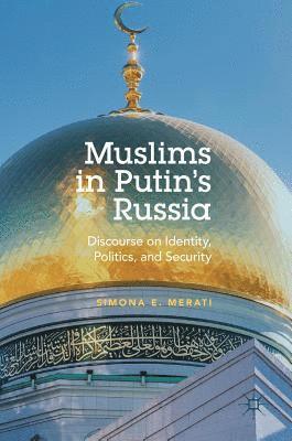 bokomslag Muslims in Putin's Russia