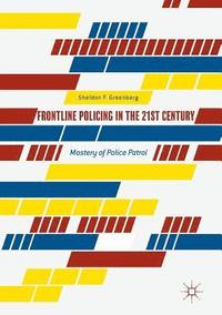 bokomslag Frontline Policing in the 21st Century