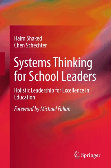 Haim Shaked, Chen Schechter - Systems Thinking for School Leaders, Inbunden