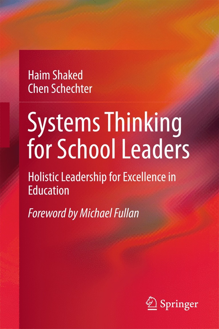 Haim Shaked, Chen Schechter - Systems Thinking for School Leaders, Inbunden