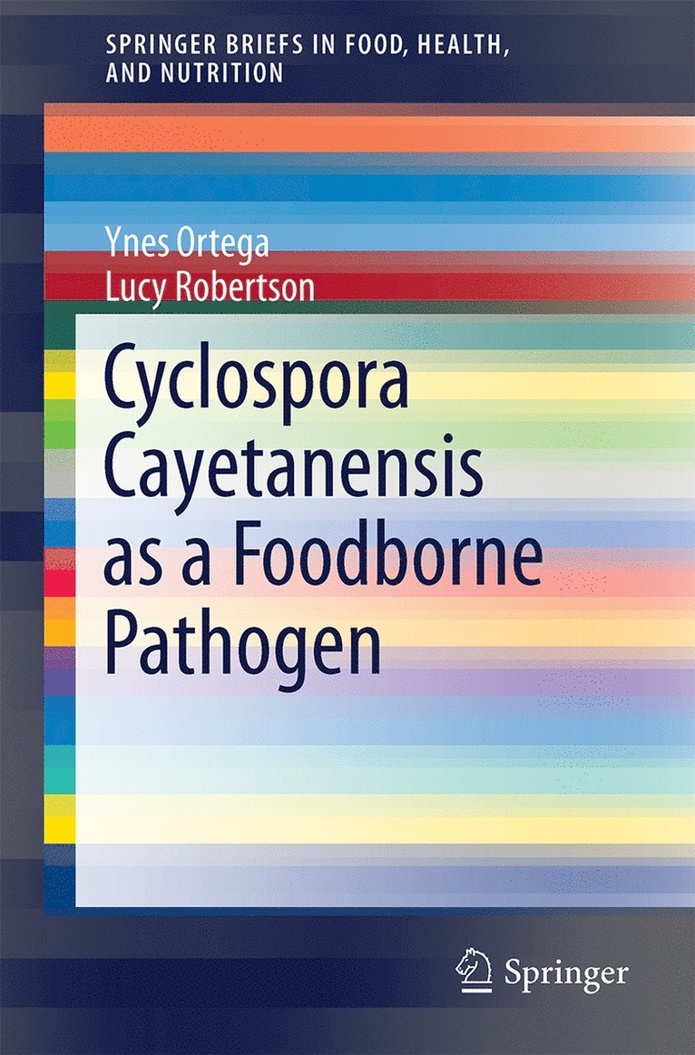 Ynés R. Ortega, Lucy J. Robertson - Cyclospora cayetanensis as a Foodborne Pathogen, Häftad