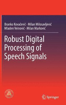 Robust Digital Processing of Speech Signals 1