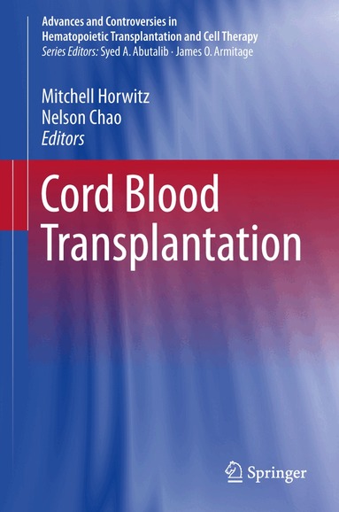 Mitchell Horwitz, Nelson Chao - Cord Blood Transplantations, Inbunden
