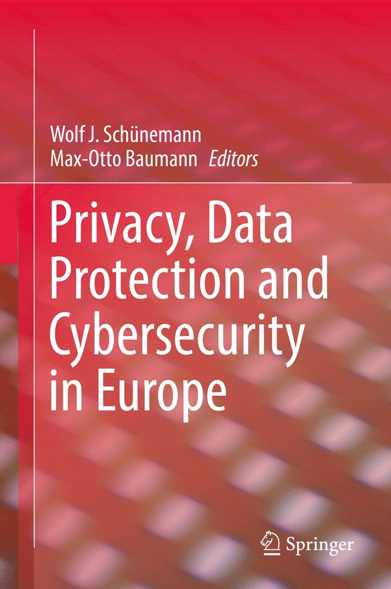 Privacy, Data Protection and Cybersecurity in Europe