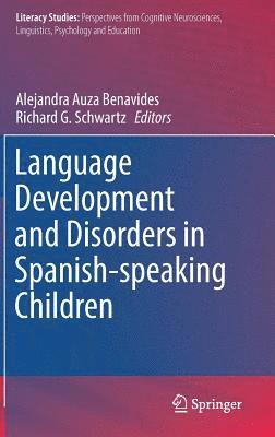 Language Development and Disorders in Spanish-speaking Children 1