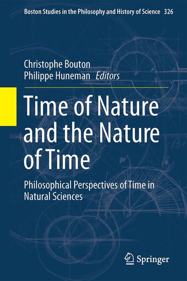 Christophe Bouton, Philippe Huneman - Time of Nature and the Nature of Time, Inbunden