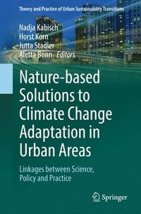 bokomslag Nature-Based Solutions to Climate Change Adaptation in Urban Areas