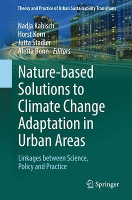 Nature-Based Solutions to Climate Change Adaptation in Urban Areas 1