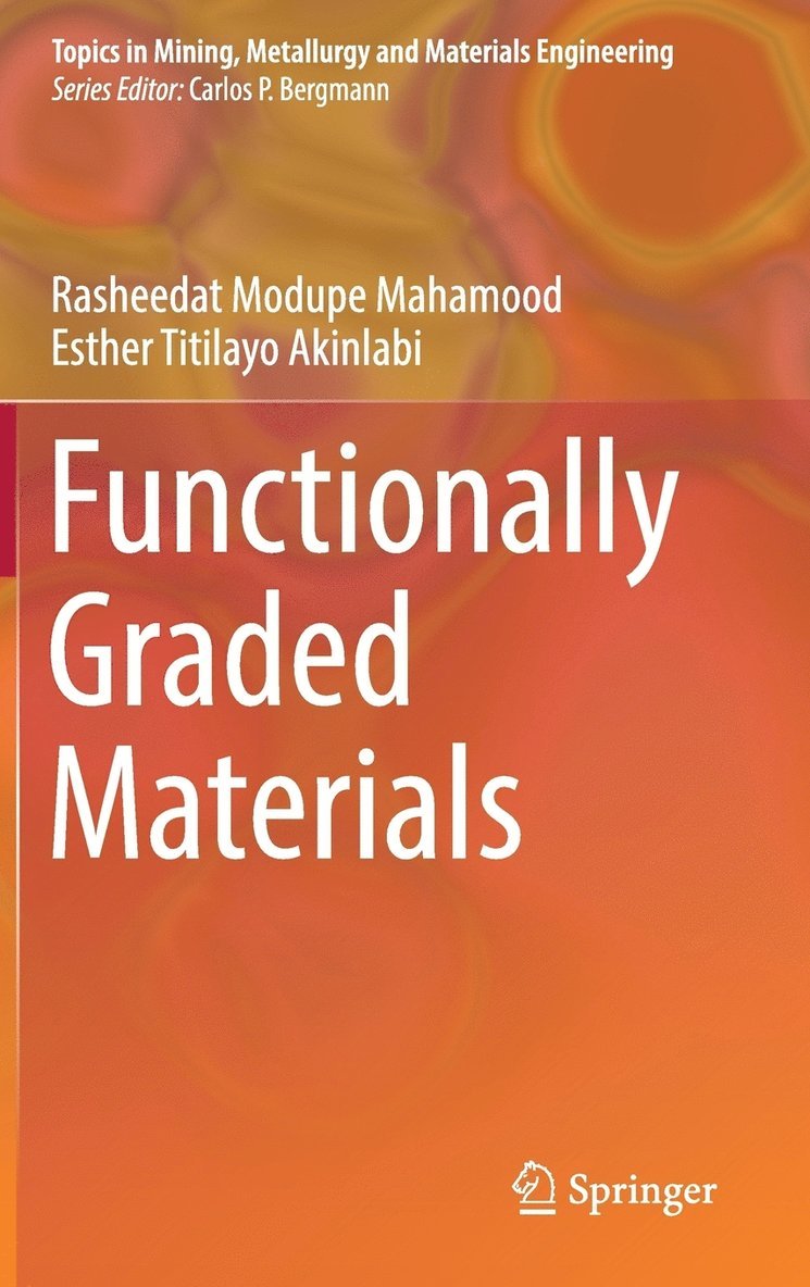 Functionally Graded Materials