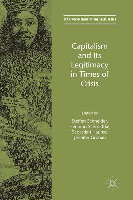 Capitalism and Its Legitimacy in Times of Crisis 1