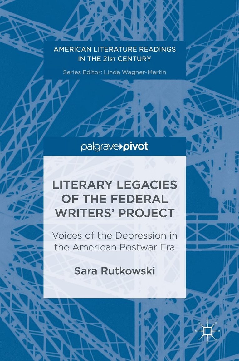 Sara Rutkowski - Literary Legacies of the Federal Writers’ Project, Inbunden