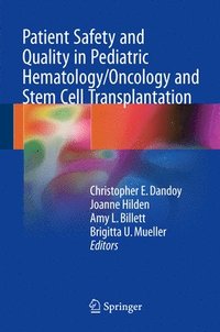 bokomslag Patient Safety and Quality in Pediatric Hematology/Oncology and Stem Cell Transplantation