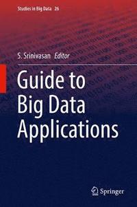 bokomslag Guide to Big Data Applications