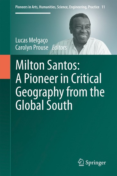 bokomslag Milton Santos: A Pioneer in Critical Geography from the Global South