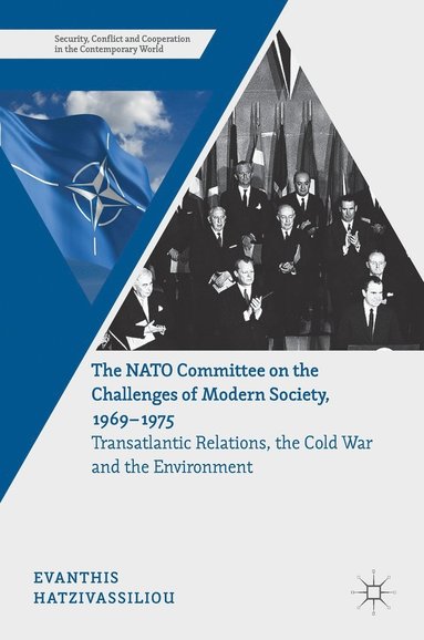 bokomslag The NATO Committee on the Challenges of Modern Society, 19691975