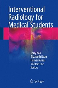 bokomslag Interventional Radiology for Medical Students