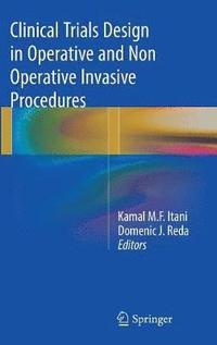 bokomslag Clinical Trials Design in Operative and Non Operative Invasive Procedures