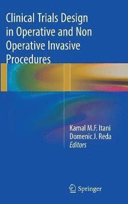 Clinical Trials Design in Operative and Non Operative Invasive Procedures 1