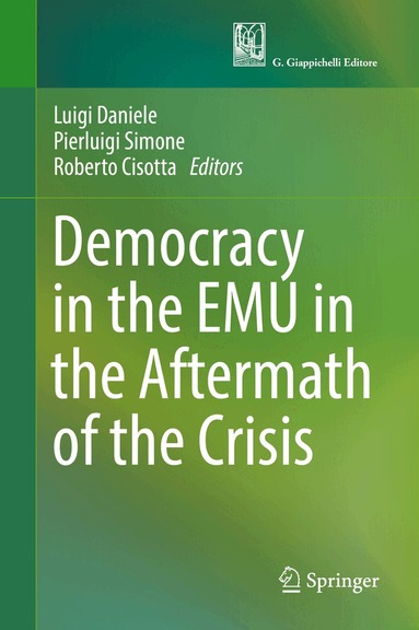 Luigi Daniele, Pierluigi Simone, Roberto Cisotta - Democracy in the EMU in the Aftermath of the Crisis, Inbunden