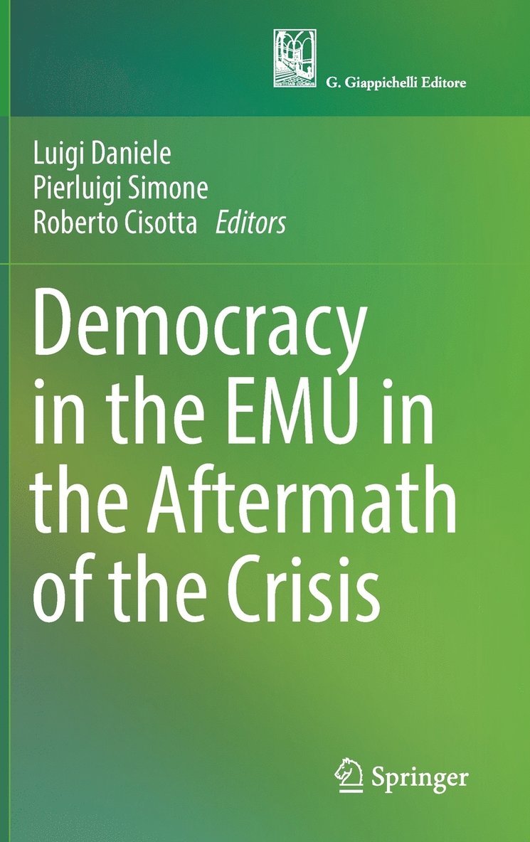 Luigi Daniele, Pierluigi Simone, Roberto Cisotta - Democracy in the EMU in the Aftermath of the Crisis, Inbunden