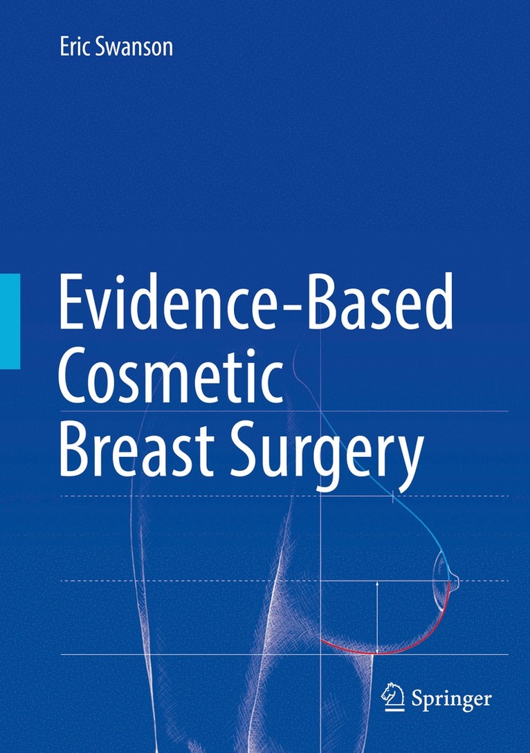 Eric Swanson - Evidence-Based Cosmetic Breast Surgery, Inbunden