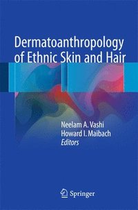 bokomslag Dermatoanthropology of Ethnic Skin and Hair
