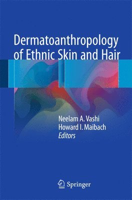 Dermatoanthropology of Ethnic Skin and Hair 1