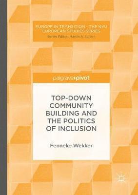 bokomslag Top-down Community Building and the Politics of Inclusion