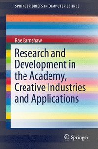 bokomslag Research and Development in the Academy, Creative Industries and Applications