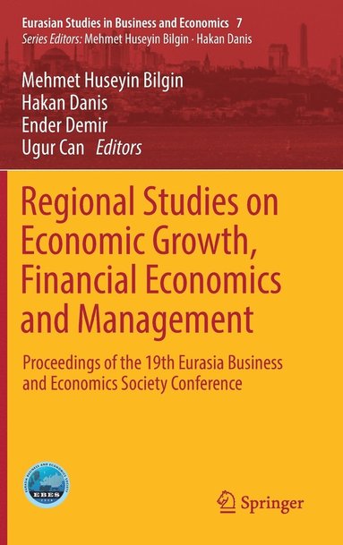 bokomslag Regional Studies on Economic Growth, Financial Economics and Management