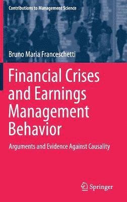 Financial Crises and Earnings Management Behavior 1