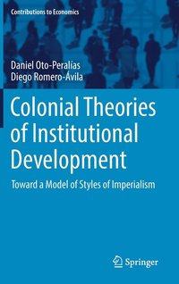 bokomslag Colonial Theories of Institutional Development