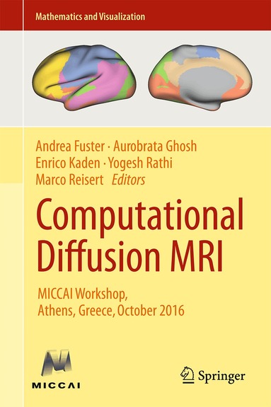Andrea Fuster, Aurobrata Ghosh, Enrico Kaden, Yogesh Rathi, Marco Reisert - Computational Diffusion MRI, Inbunden