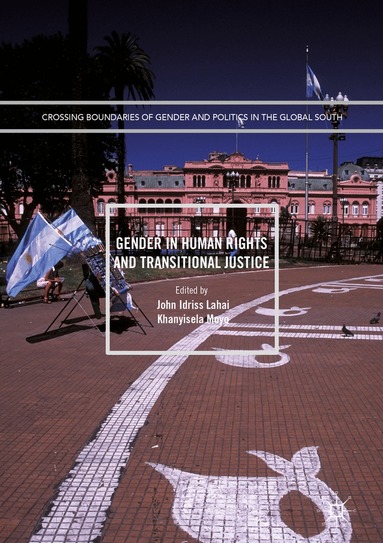 John Idriss Lahai, Khanyisela Moyo - Gender in Human Rights and Transitional Justice, Inbunden
