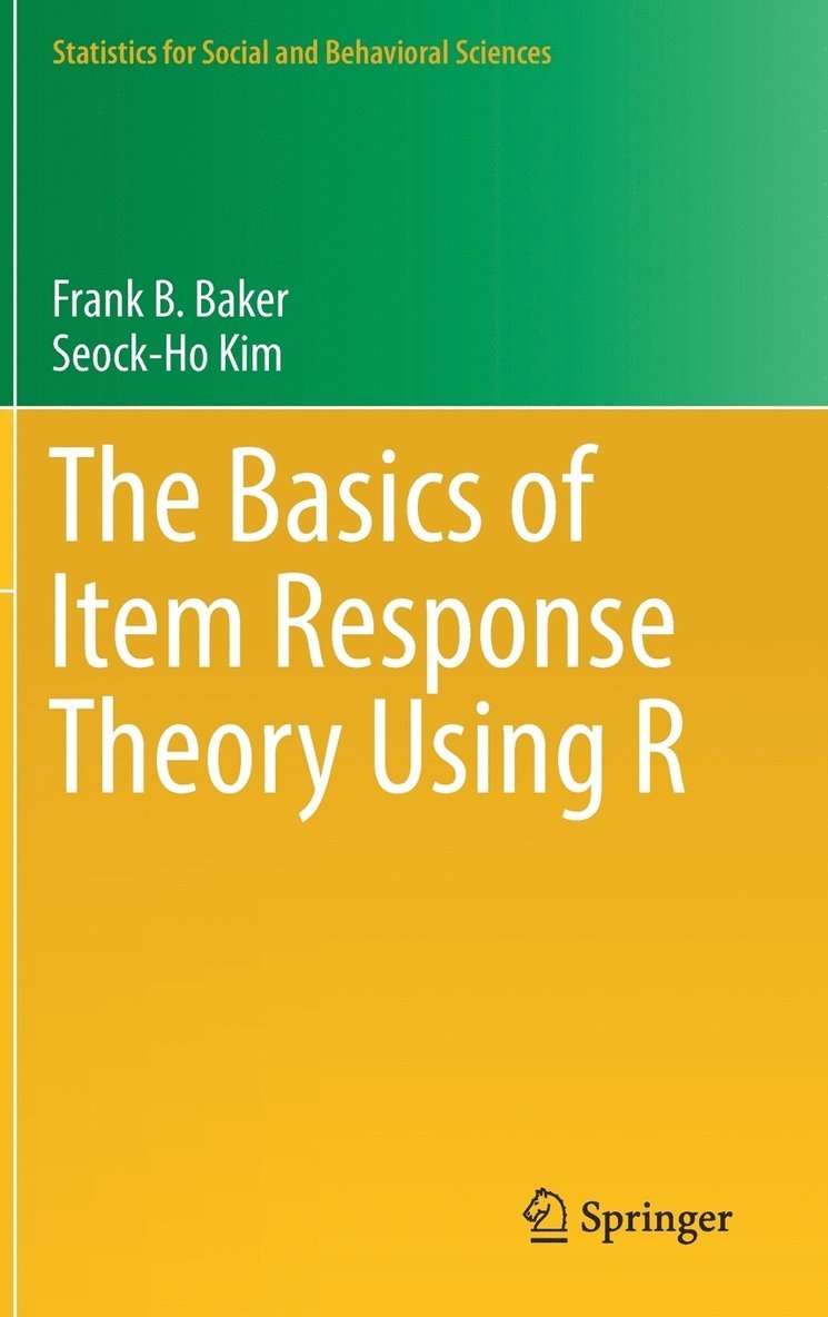 The Basics of Item Response Theory Using R 1