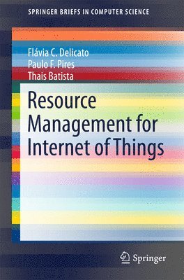 Resource Management for Internet of Things 1