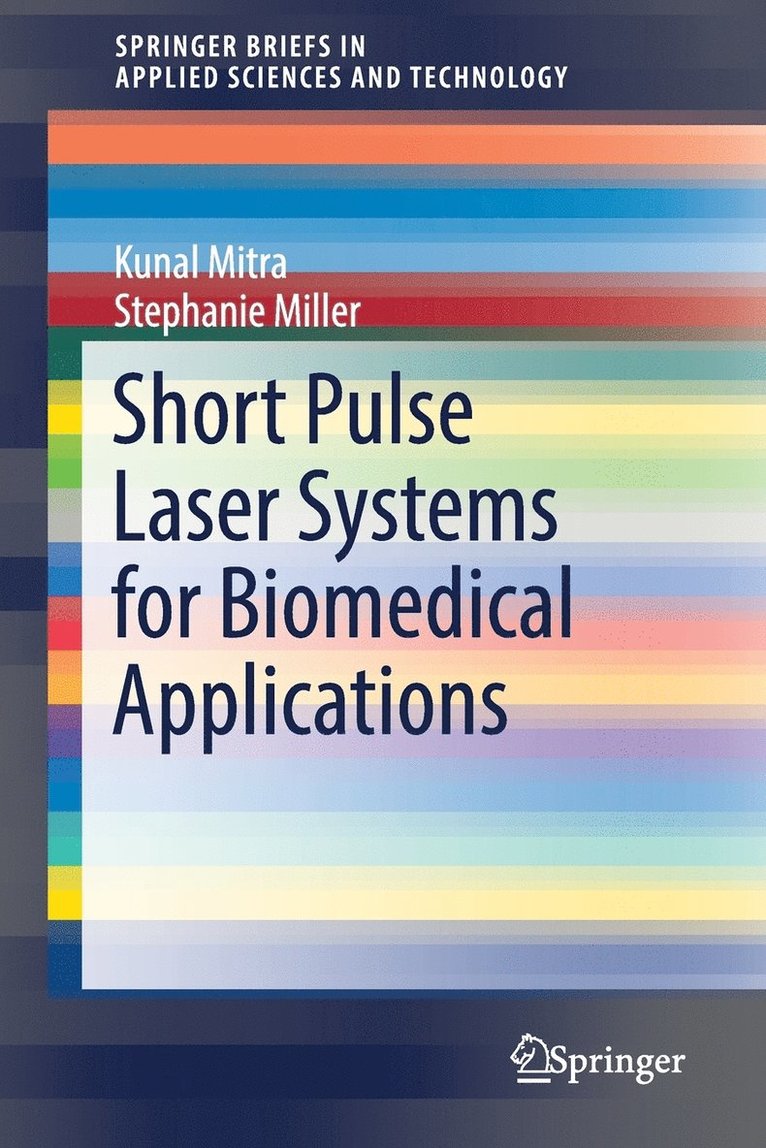 Short Pulse Laser Systems for Biomedical Applications 1