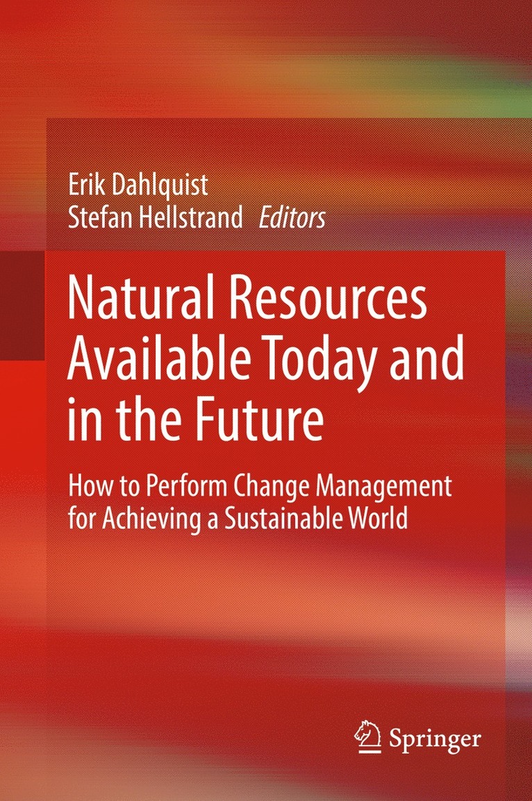 Erik Dahlquist, Stefan Hellstrand - Natural Resources Available Today and in the Future, Inbunden