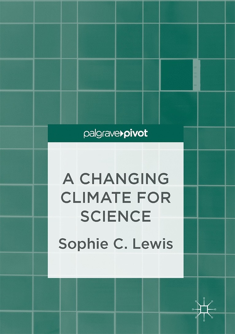 Sophie C. Lewis - Changing Climate for Science, Inbunden