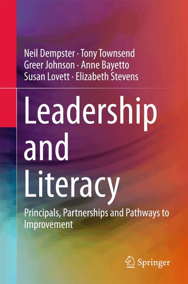 Neil Dempster, Tony Townsend, Greer Johnson, Anne Bayetto, Susan Lovett, Elizabeth Stevens - Leadership and Literacy, Inbunden
